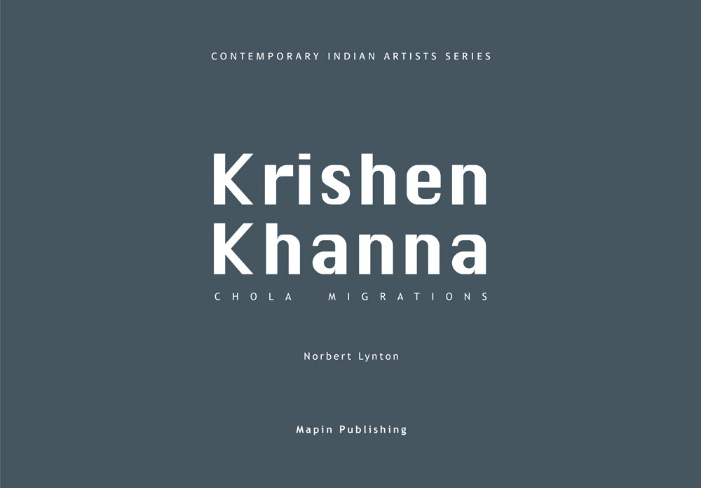 Krishen Khanna: Chola Migrations